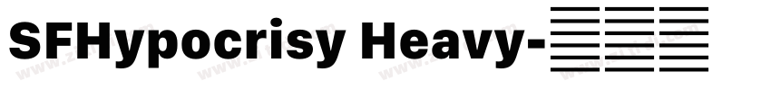SFHypocrisy Heavy字体转换 SFHypocrisy Heavy字体转换